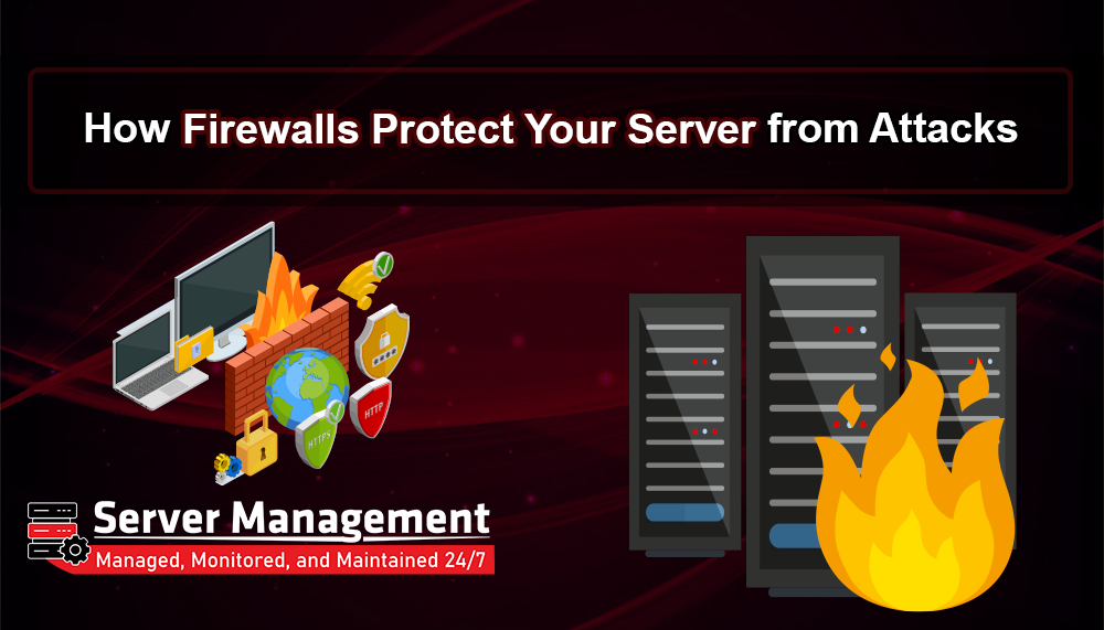 how-firewalls-protect-your-server-from-attacks