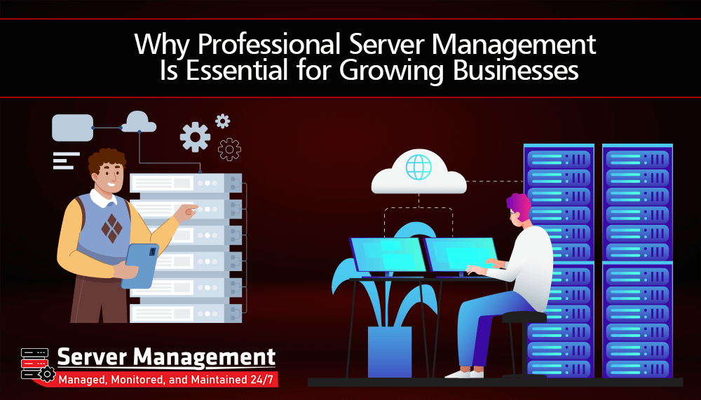 why-professional-server-management-is-essential-for-growing-businesses
