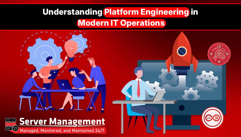 Understanding Platform Engineering in Modern IT Operations